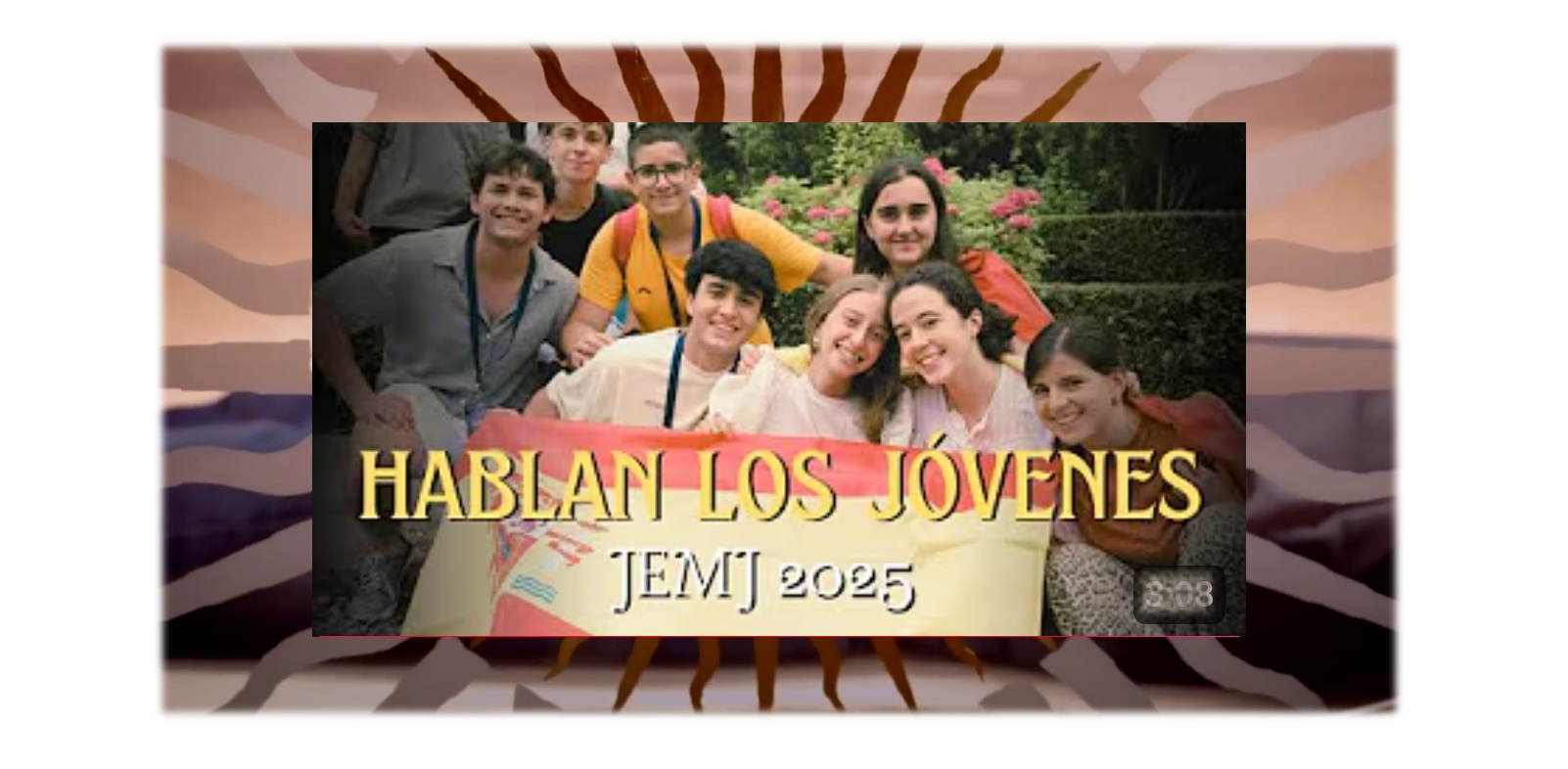 JEMJ 2025: Hablan los jóvenes