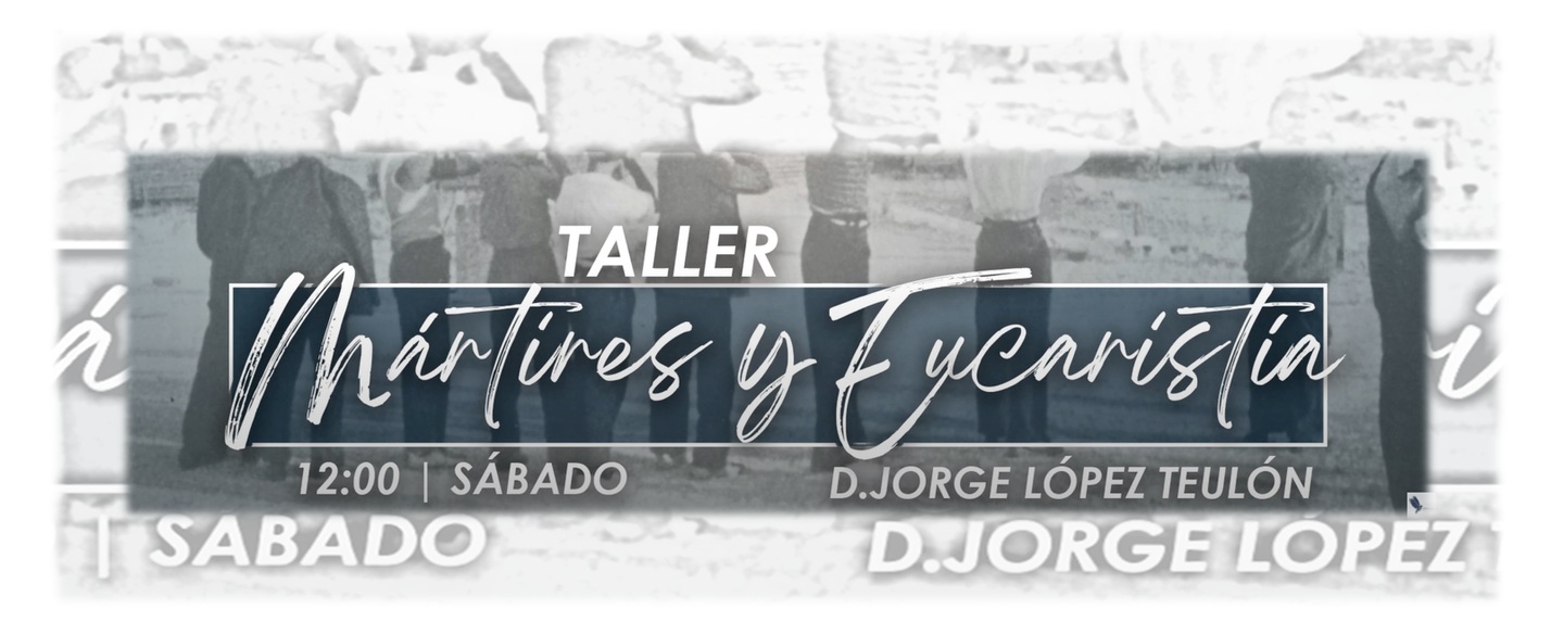 Taller JEMJ 2025: «Mártires y Eucaristía, la epopeya de los diez mil mártires».